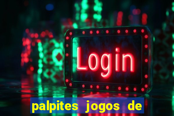 palpites jogos de quarta feira